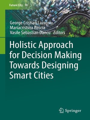 cover image of Holistic Approach for Decision Making Towards Designing Smart Cities